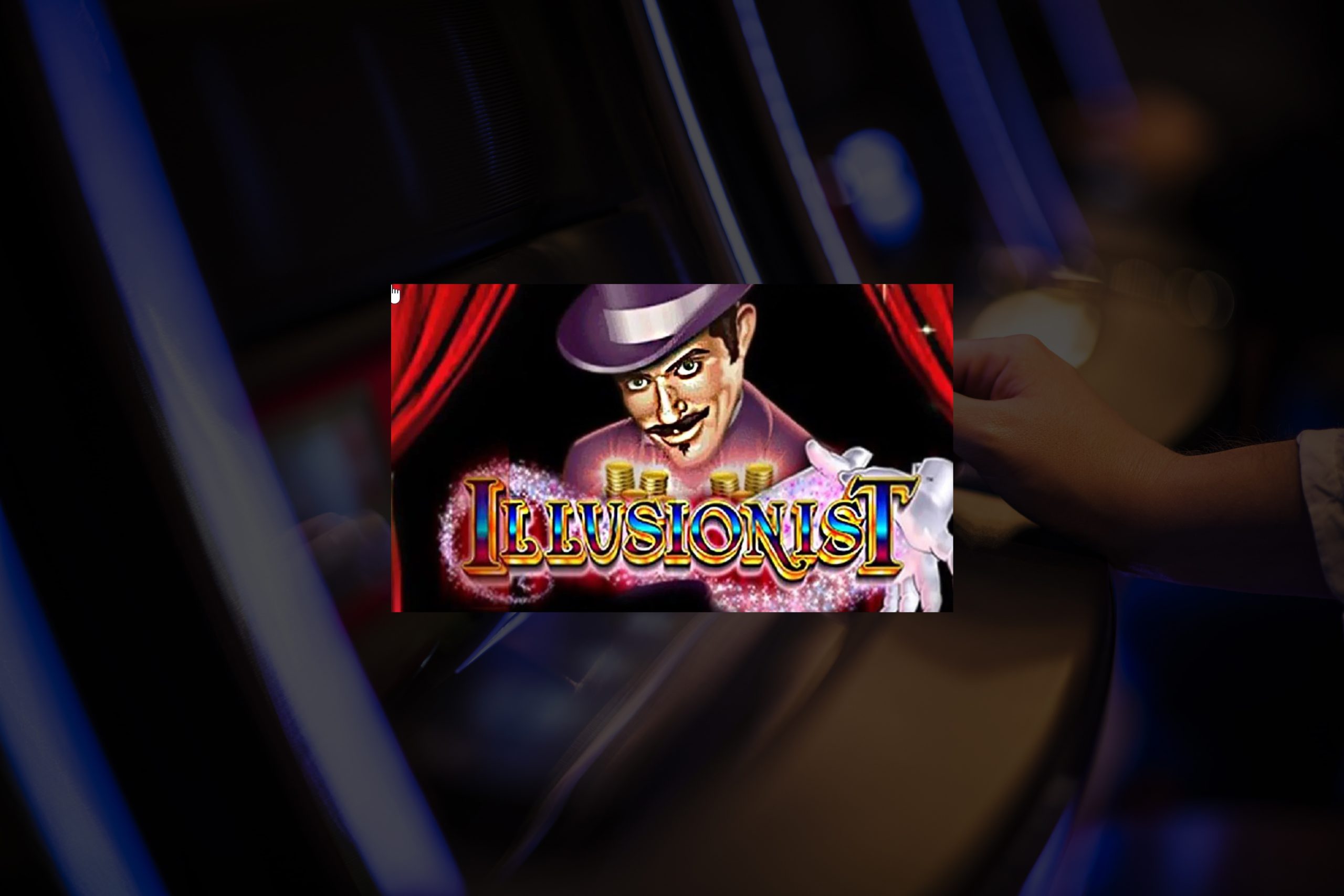 Illusionist Slot Not on Gamstop
